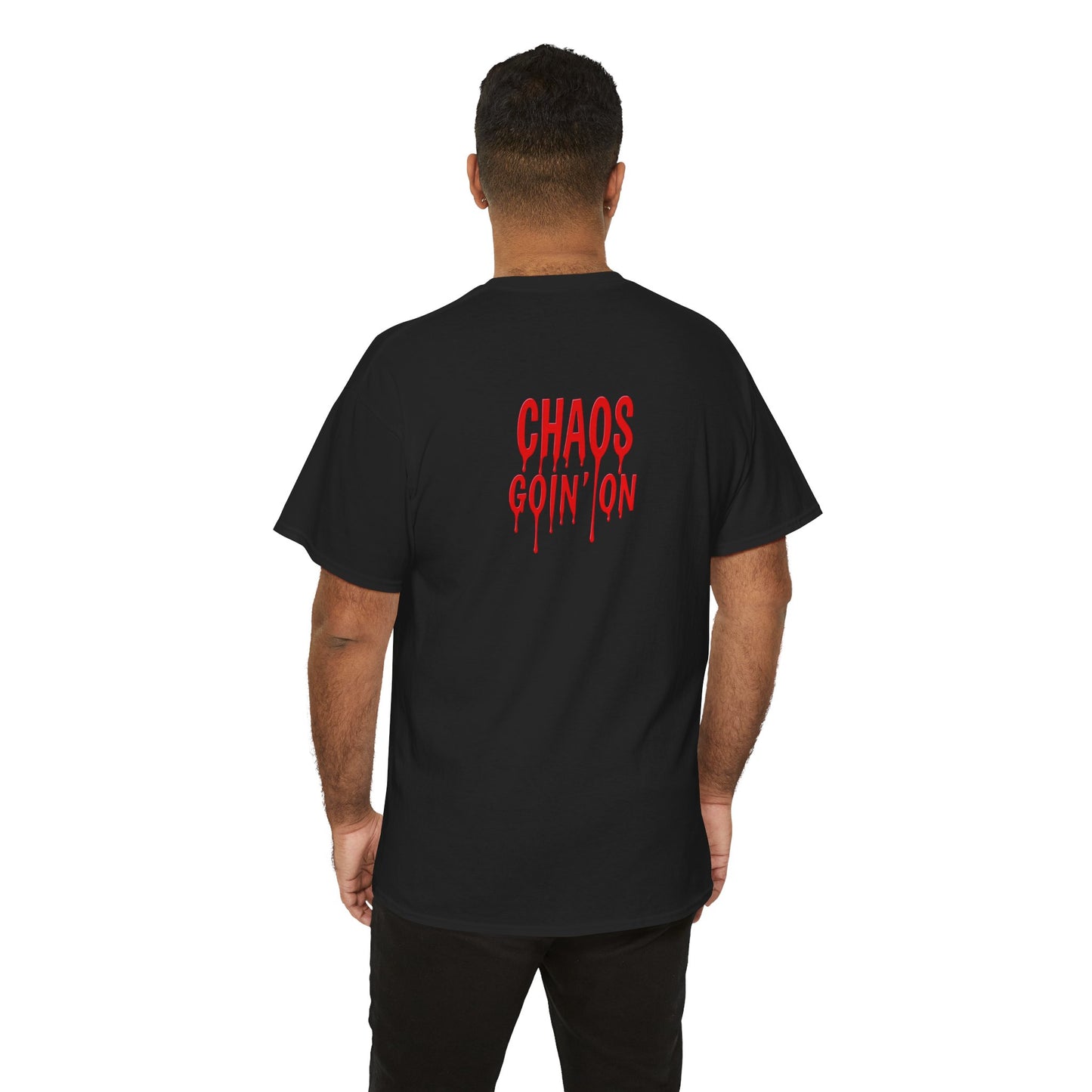 T-Shirt - Chaos Goin' On - Unisex Heavy Cotton Tee for Those Embracing Life's Chaotic Energy!