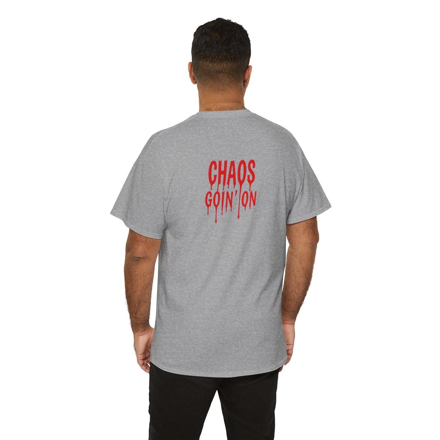 T-Shirt - Chaos Goin' On - Unisex Heavy Cotton Tee for Those Embracing Life's Chaotic Energy!