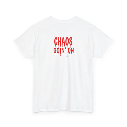T-Shirt - Chaos Goin' On - Unisex Heavy Cotton Tee for Those Embracing Life's Chaotic Energy!