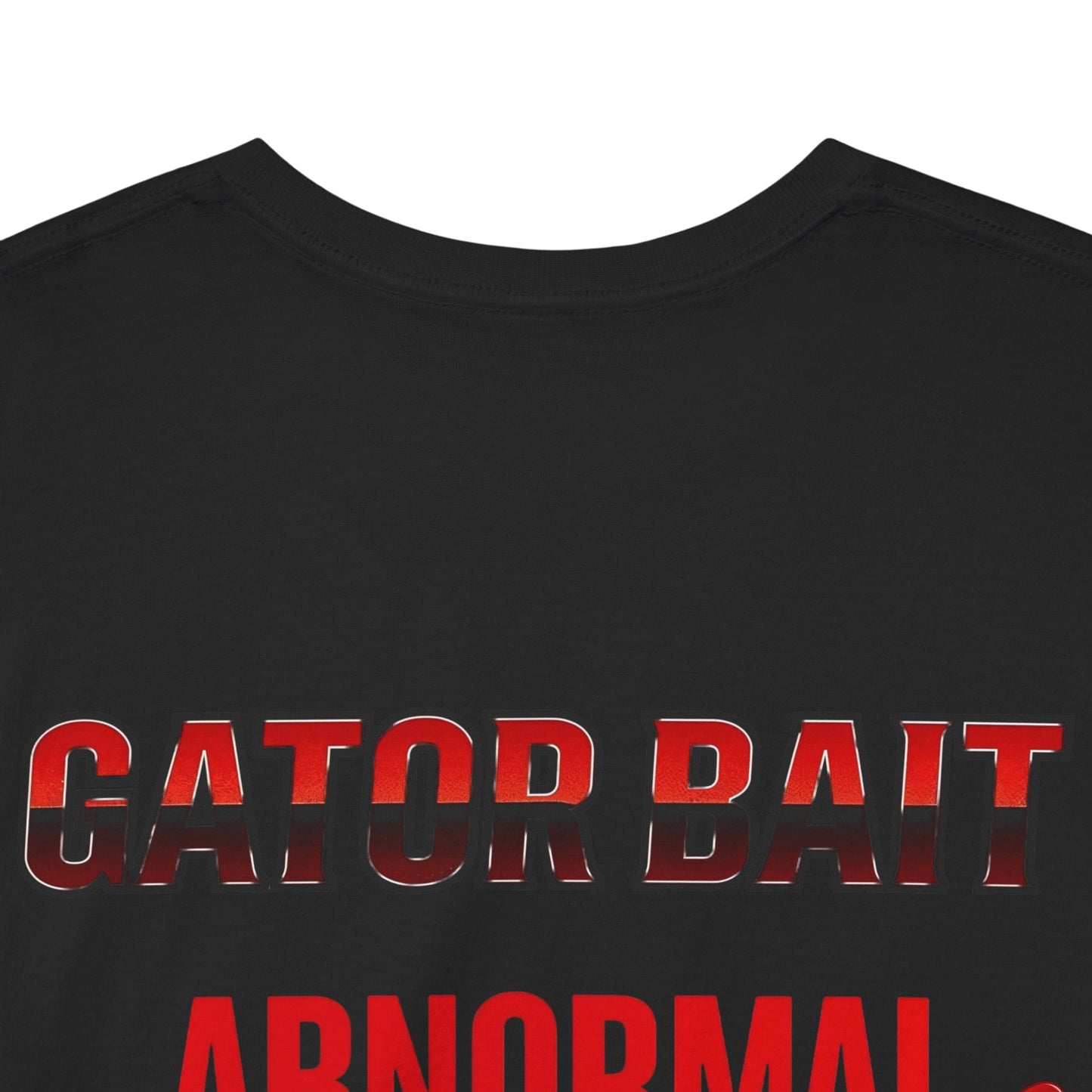 Funny Unisex Heavy Cotton Tee - I Believe I’m Speaking To, Gator Bait Abnormal, Graphic Tee, Casual Wear, Gift Idea, Statement Shirt