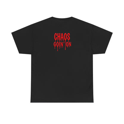 T-Shirt - Chaos Goin' On - Unisex Heavy Cotton Tee for Those Embracing Life's Chaotic Energy!