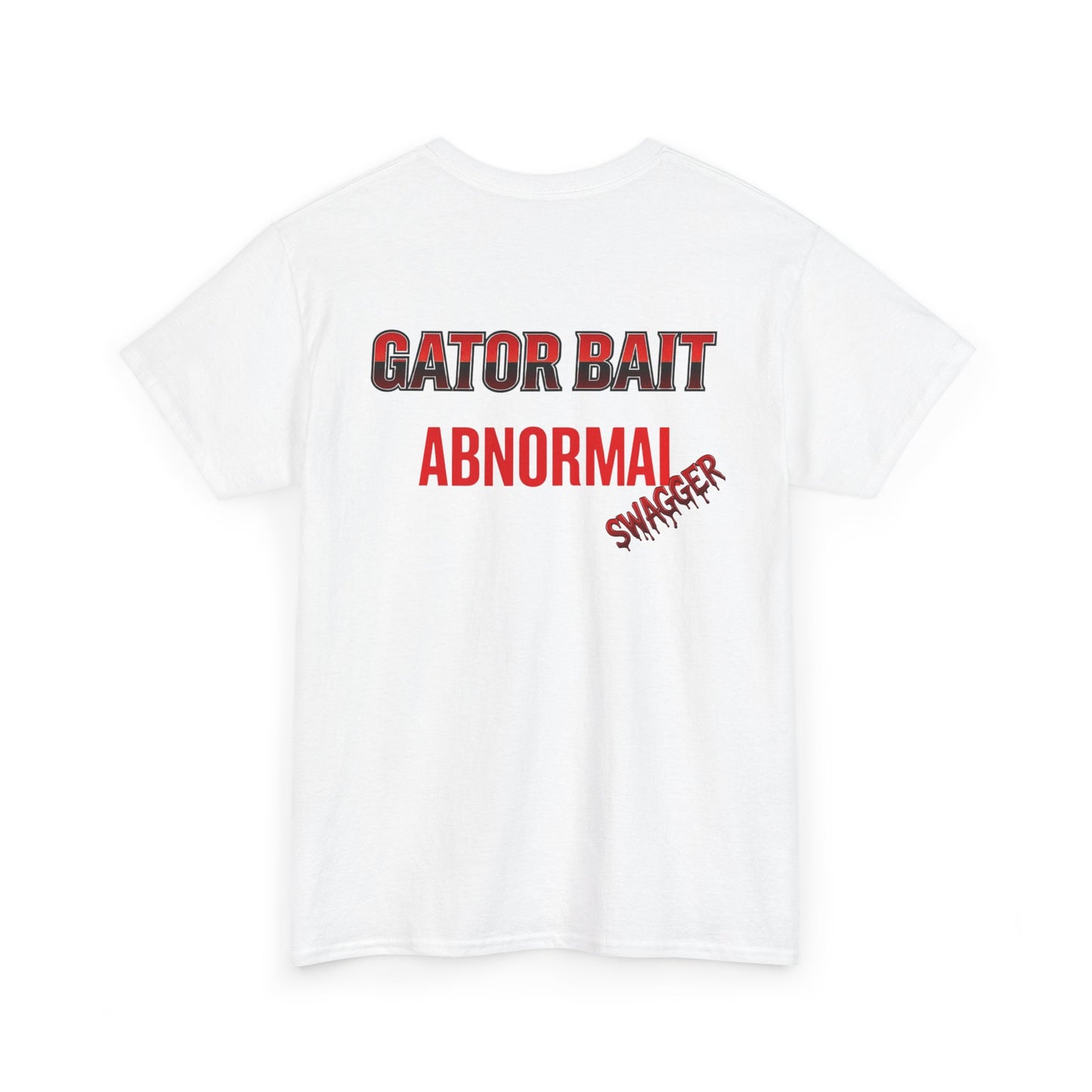 Funny Unisex Heavy Cotton Tee - I Believe I’m Speaking To, Gator Bait Abnormal, Graphic Tee, Casual Wear, Gift Idea, Statement Shirt