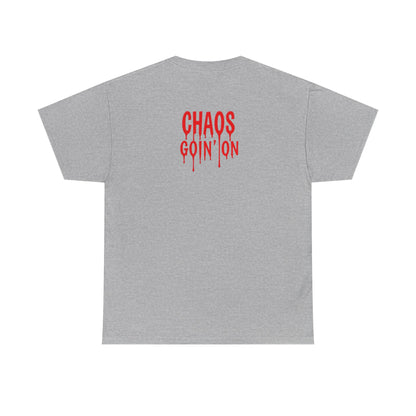 T-Shirt - Chaos Goin' On - Unisex Heavy Cotton Tee for Those Embracing Life's Chaotic Energy!