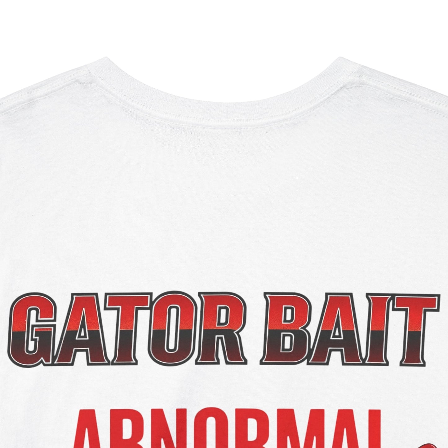 Funny Unisex Heavy Cotton Tee - I Believe I’m Speaking To, Gator Bait Abnormal, Graphic Tee, Casual Wear, Gift Idea, Statement Shirt